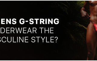 Is mens g-string underwear the masculine style?
