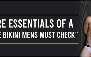 Core-essentials-of-a-male-bikini-mens-must-check
