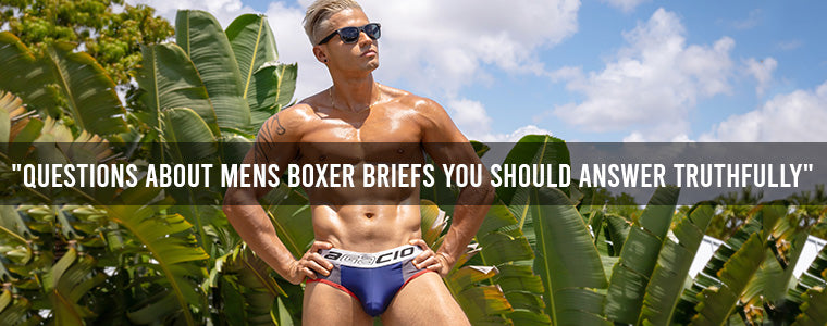 Questions about mens boxer briefs you should answer truthfully