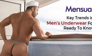 Key Trends in Men’s Underwear For This Year
