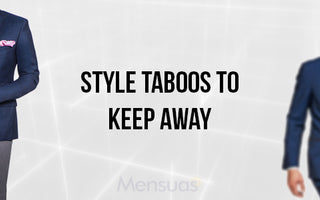 Style Taboos To Keep Away 