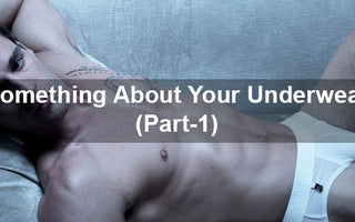 Something about your underwear
